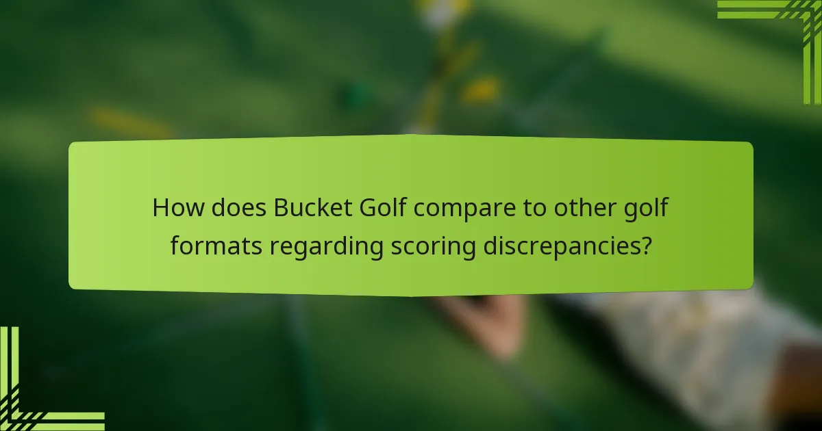 How does Bucket Golf compare to other golf formats regarding scoring discrepancies?